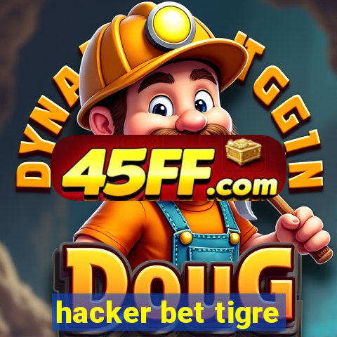 hacker bet tigre